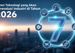 Tren Teknologi yang Akan Merevolusi Industri
